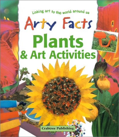 9780778711384: Plants & Art Activities (Arty Facts)