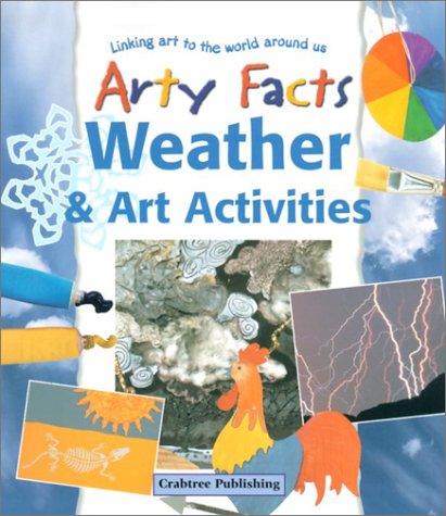 Beispielbild fr Weather & Art Activities (Arty Facts) zum Verkauf von HPB-Emerald