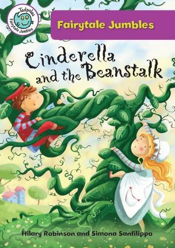 Imagen de archivo de Cinderella and the Beanstalk (Tadpoles: Fairytale Jumbles) a la venta por Jenson Books Inc