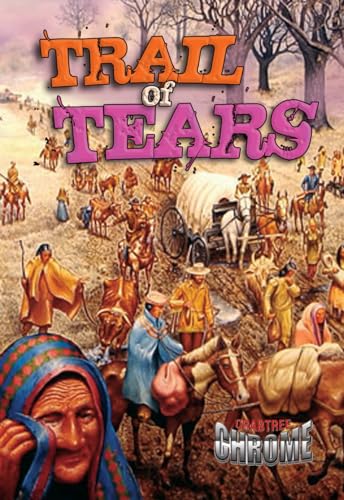 9780778711742: Trail of Tears (Crabtree Chrome)