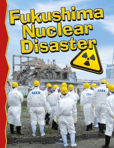 9780778711940: Fukushima Nuclear Disaster (Disaster Alert!)