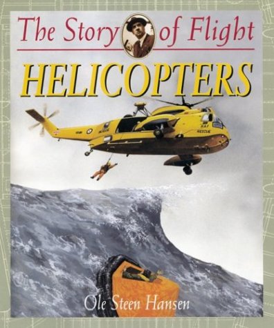 9780778712084: Helicopters (The Story of Flight)