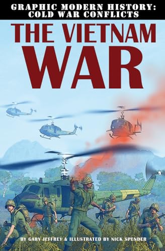 9780778712404: The Vietnam War (Graphic Modern History: Cold War Conflicts)