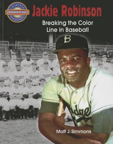 Stock image for Jackie Robinson: Breaking the Color Line in Baseball (Crabtree Groundbreaker Biographies) for sale by Save With Sam