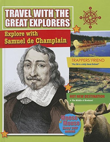 Stock image for Explore with Samuel de Champlain for sale by Better World Books