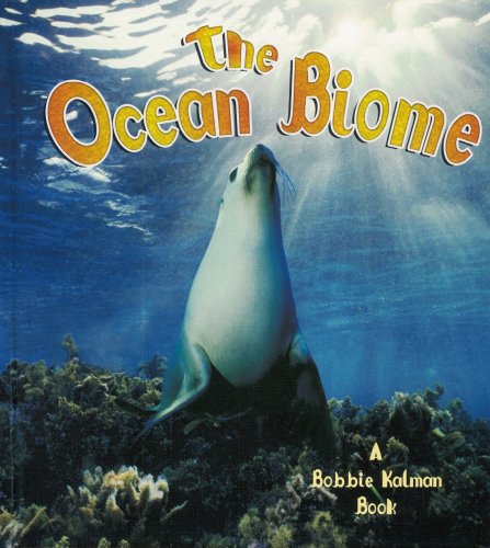 Beispielbild fr The Ocean Biome (The Living Oceans) zum Verkauf von More Than Words