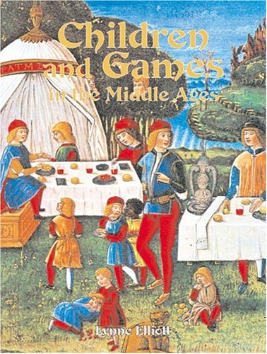 Imagen de archivo de Children and Games in the Middle Ages (Medieval World) a la venta por HPB Inc.