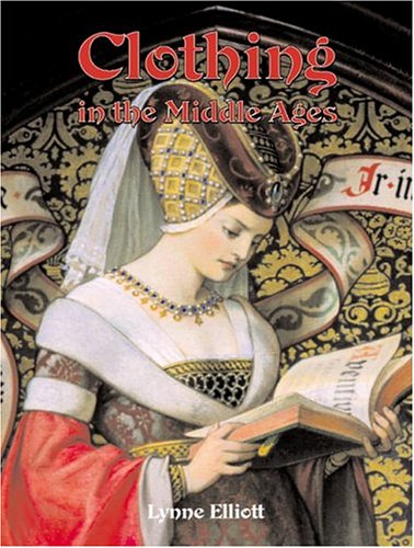 Imagen de archivo de Clothing in the Middle Ages (Medieval World (Crabtree Paperback)) a la venta por Wonder Book