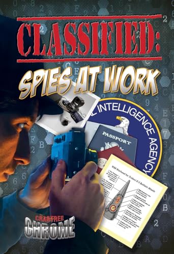 9780778713975: Classified Spies at Work (Crabtree Chrome)