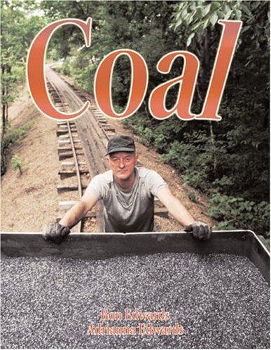 Coal (Rocks, Minerals, and Resources) (9780778714422) by Edwards, Ron; Edwards, Adrianna