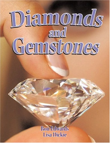 Diamonds and Gemstones (Rocks, Minerals, and Resources) (9780778714460) by Edwards, Ron