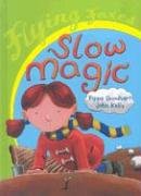 Stock image for Slow Magic for sale by Better World Books