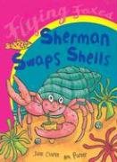 Stock image for Sherman Swaps Shells (Flying Foxes) for sale by GF Books, Inc.