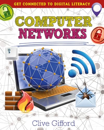 9780778715092: Computer Networks (Get Connected to Digital Literacy)