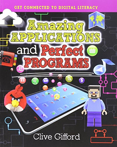 9780778715566: Amazing Applications and Perfect Programs (Get Connected to Digital Literacy)