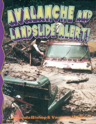Stock image for Avalanche And Landslide Alert! (Disaster Alert!) for sale by SecondSale
