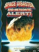 Stock image for Space Disaster And Meteorite Alert! (Disaster Alert!) for sale by Half Price Books Inc.