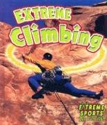 9780778716716: Extreme Climbing (Extreme Sports-no Limits!)