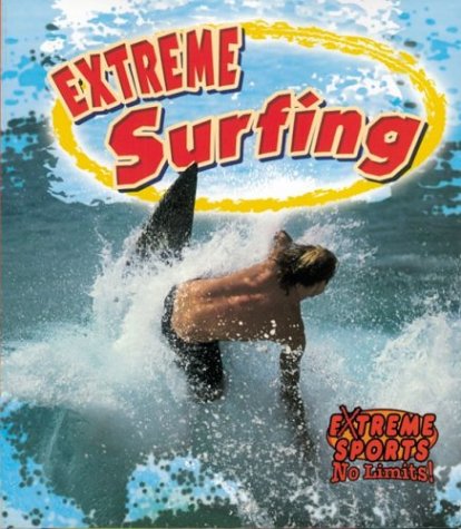 Beispielbild fr Extreme Surfing zum Verkauf von Better World Books: West