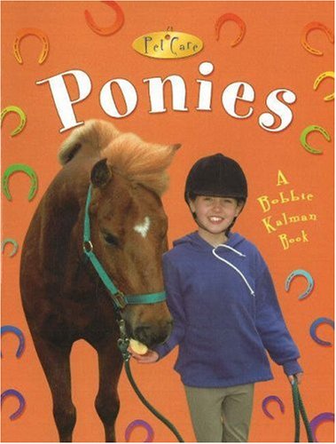 9780778717584: Ponies (Pet Care)