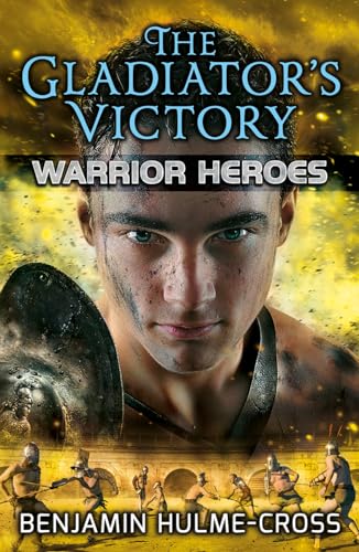 Imagen de archivo de The Gladiator's Victory (Warrior Heroes) a la venta por Booksavers of MD