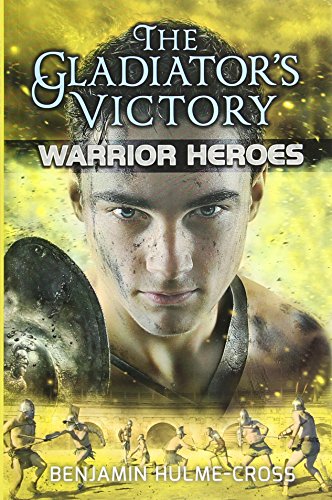 Imagen de archivo de The Gladiator's Victory (Warrior Heroes) a la venta por Wonder Book