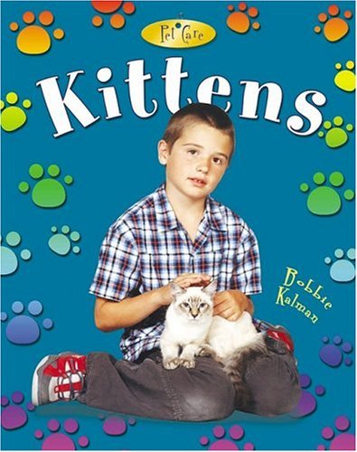 Beispielbild fr Kittens (Pet Care) zum Verkauf von HPB Inc.