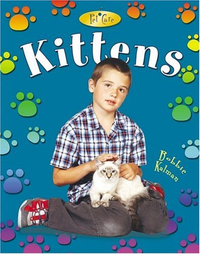 Imagen de archivo de Kittens (Pet Care) a la venta por HPB Inc.