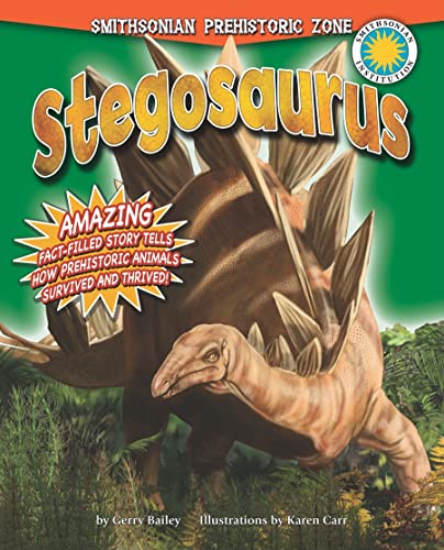 Stegosaurus (Smithsonian Prehistoric Zone) (9780778718031) by Bailey, Gerry