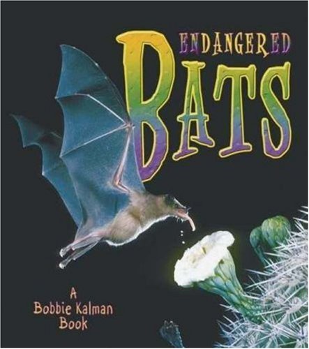 Stock image for Endangered Bats (Earth's Endangered Animals, 12) for sale by HPB-Emerald