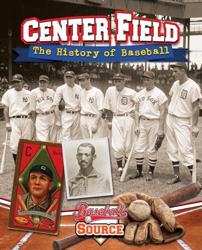 9780778718673: Center Field: The History of Baseball (Baseball Source)
