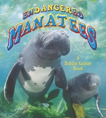 Stock image for Endangered Manatees for sale by Better World Books: West