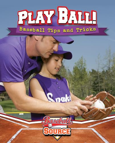 Beispielbild fr Play Ball! Baseball Tips and Tricks (Baseball Source) zum Verkauf von HPB Inc.
