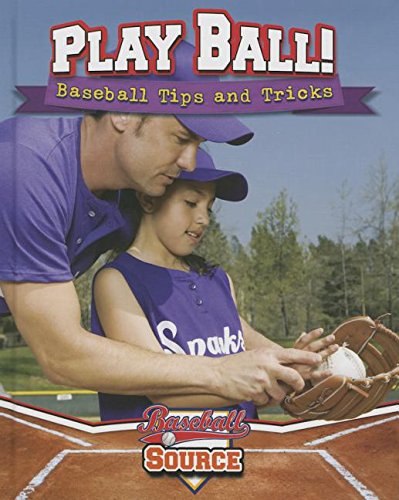Stock image for Play Ball! Baseball Tips and Tricks (Baseball Source) for sale by HPB Inc.
