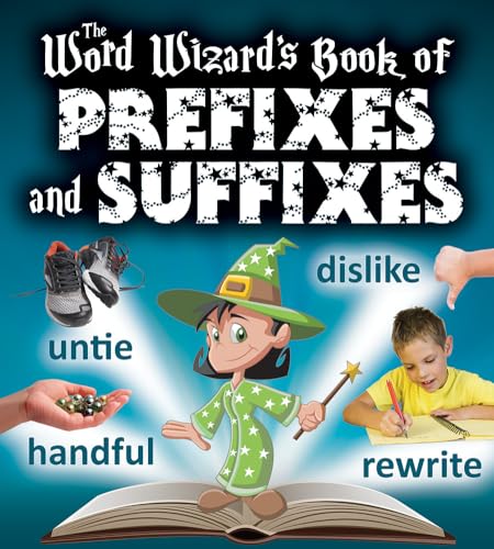 Beispielbild fr The Word Wizard's Book of Prefixes and Suffixes zum Verkauf von Better World Books