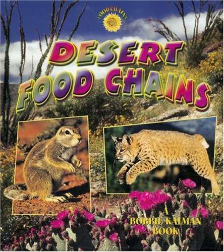 Beispielbild fr Desert Food Chains zum Verkauf von Better World Books