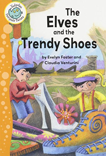 Imagen de archivo de The Elves and the Trendy Shoes (Tadpoles Fairytale Twists) a la venta por Gulf Coast Books