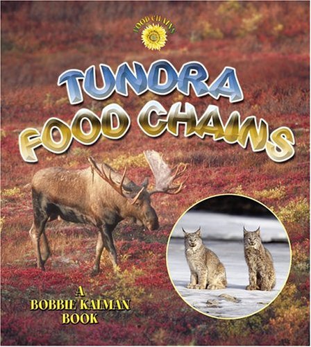 Beispielbild fr Tundra Food Chains zum Verkauf von Better World Books
