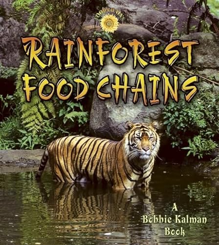 Stock image for Rainforest Food Chains (Bobbie Kalman Books (Paperback)) for sale by HPB-Emerald