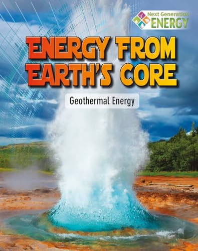 Stock image for Energy from Earth's Core : Geothermal Energy for sale by Better World Books