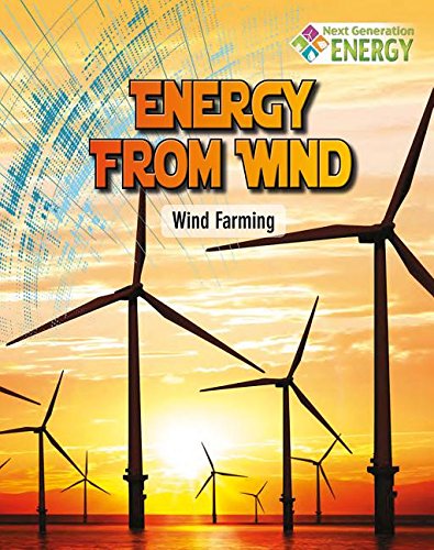 Beispielbild fr Energy from Wind : Wind Farming zum Verkauf von Better World Books