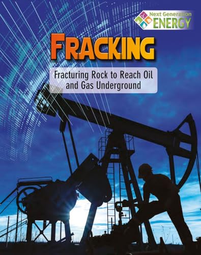 9780778720072: Fracking: Fracturing Rock to Reach Oil and Gas Underground