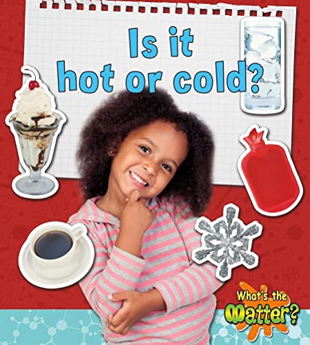 Is It Hot or Cold? (What's the Matter?) (9780778720492) by Hughes, Susan