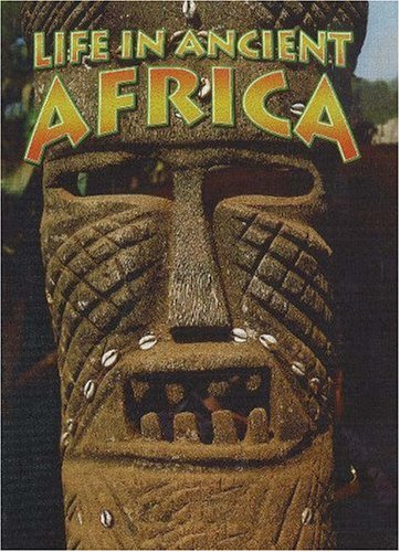 Stock image for Life in Ancient Africa (Peoples of the Ancient World (Paperback)) for sale by SecondSale