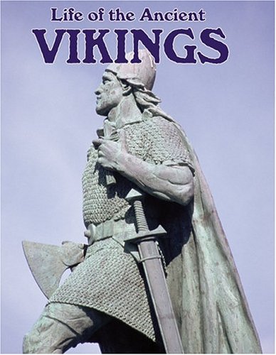 Beispielbild fr Life Of The Ancient Vikings (Peoples of the Ancient World) zum Verkauf von Half Price Books Inc.