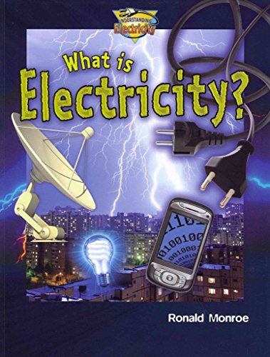 9780778720843: What Is Electricity? (Understanding Electricity)