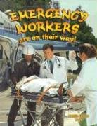 Stock image for Emergency Workers are on Their Way! (My Community & Its Helpers) for sale by Hay-on-Wye Booksellers