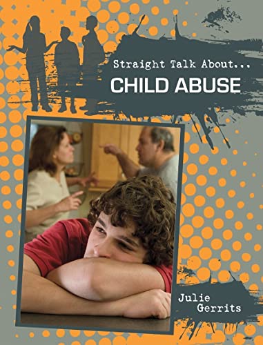 9780778721277: Child Abuse (Straight Talk About...)