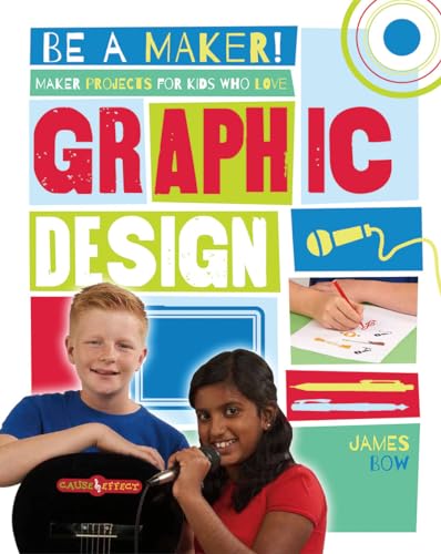 Imagen de archivo de Maker Projects for Kids Who Love Graphic Design a la venta por Better World Books