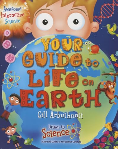 9780778722519: Your Guide to Life on Earth (Drawn to Science: Illustrated Guides to Key Science Concepts)